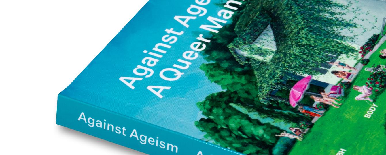 Detail geïllustreerde cover en rug van de publicatie Against Ageism: A Queer Manifesto